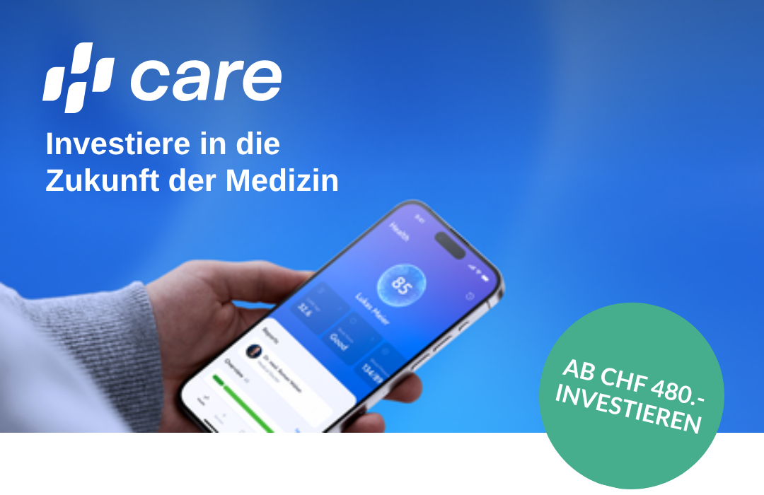 CARE – Investiere in die Zukunft der Medizin, ab CHF 480.- investieren